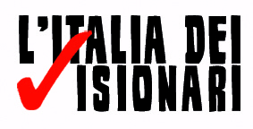 L'ITALIA DEI VISIONARI