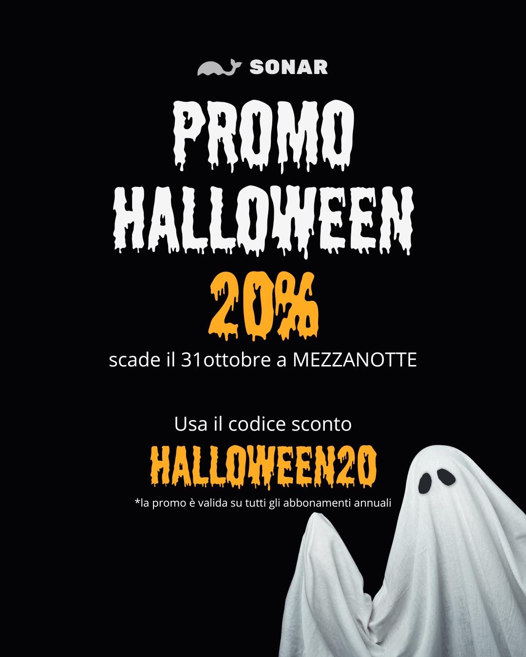 PROMO HALLOWEEN - 20% scade il 31 ottobre a mezzanotte: HALLOWEEN20